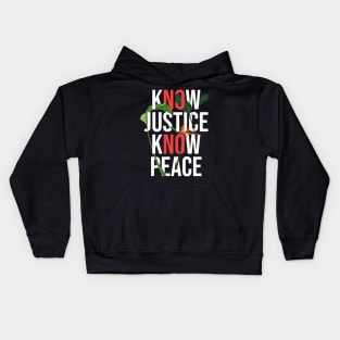 know justice know peace, No justice No peace Kids Hoodie